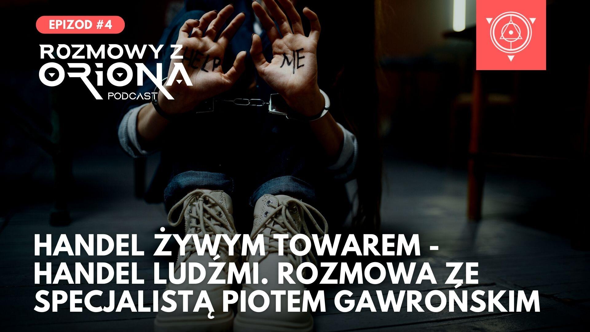ROZMOWY Z ORIONA 4 Piotr Gawronski